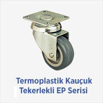 Termoplastik Kauçuk Tekerlekli EP Serisi