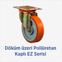 Döküm üzeri Poliüretan Kaplı EZ Serisi 