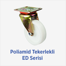 Poliamid Tekerlekli ED Serisi 