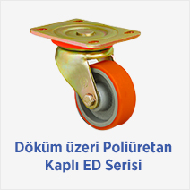 Döküm üzeri Poliüretan Kaplı ED Serisi 