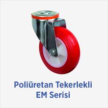 Poliüretan Tekerlekli EM Serisi 