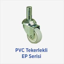 PVC Tekerlekli EP Serisi 