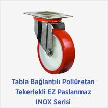 Tabla Bağlantılı Poliüretan Tekerlekli EZ Paslanmaz INOX Serisi 