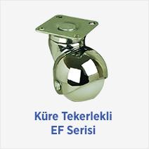 Küre Tekerlekli EF Serisi 