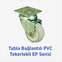 Tabla Bağlantılı PVC Tekerlekli EP Serisi 