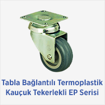 Tabla Bağlantılı Termoplastik Kauçuk Tekerlekli EP Serisi 