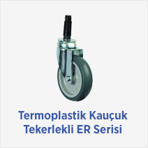 Termoplastik Kauçuk Tekerlekli ER Serisi 