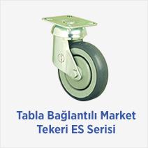 Tabla Bağlantılı Market Tekeri ES Serisi 