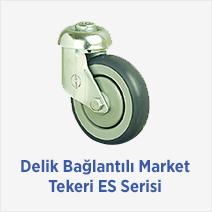 Delik Bağlantılı Market Tekeri ES Serisi 