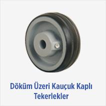 Döküm Üzeri Kauçuk Kaplı Tekerlekler 