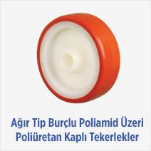 Ağır Tip Burçlu Poliamid Üzeri Poliüretan Kaplı Tekerlekler