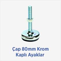 Çap 80mm Krom Kaplı Ayaklar 