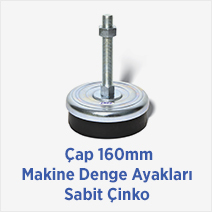 Çap 160mm Makine Denge Ayakları Sabit Çinko