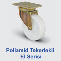 Poliamid Tekerlekli Eİ Serisi