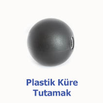 Plastik Küre Tutamak