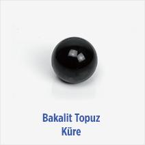 Bakalit Topuz / Küre